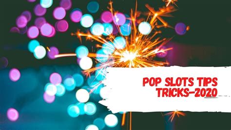POP! Slots Tips & Tricks 2020 .